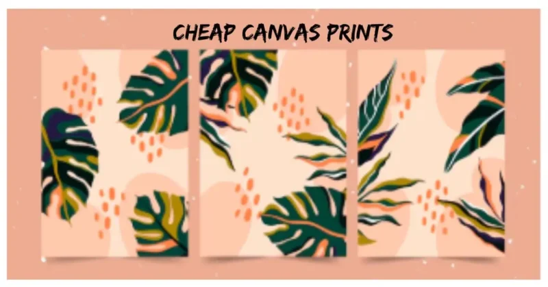 Cheap Canvas Prints