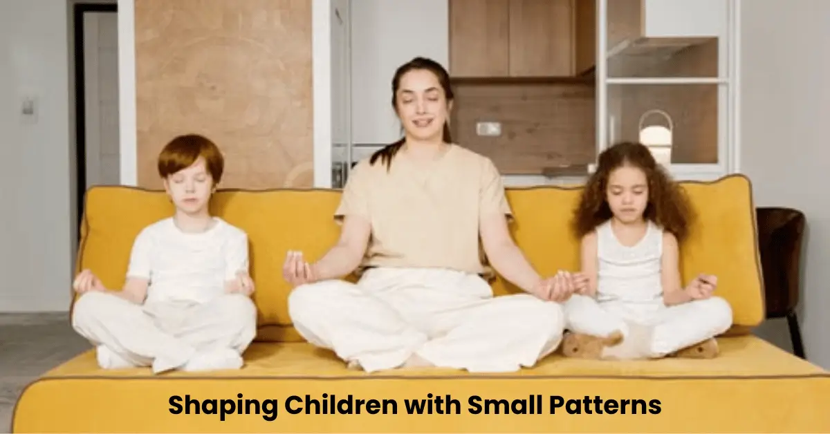 shaping children with small patterns