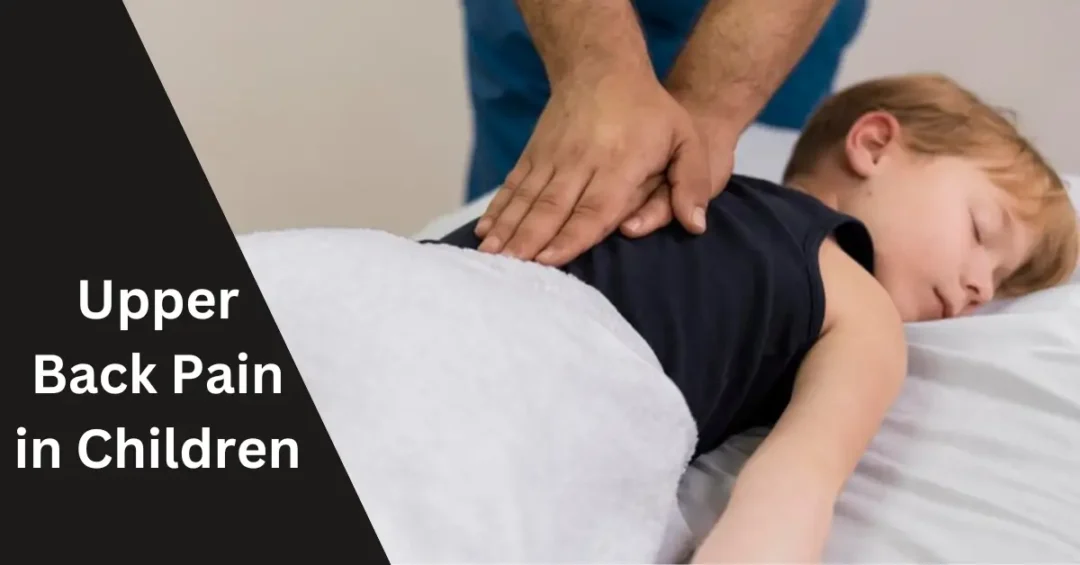 Upper Back Pain in Children