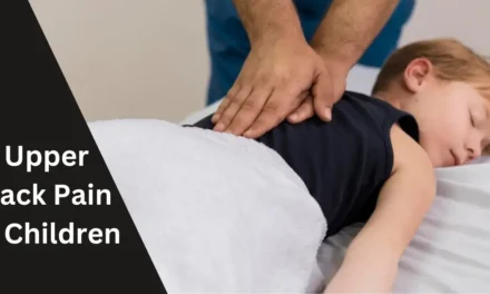 How To Explore the Causes, Symptoms, and Treatment of Upper Back Pain in Children