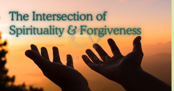 The Intersection of Spirituality and Forgiveness (1)