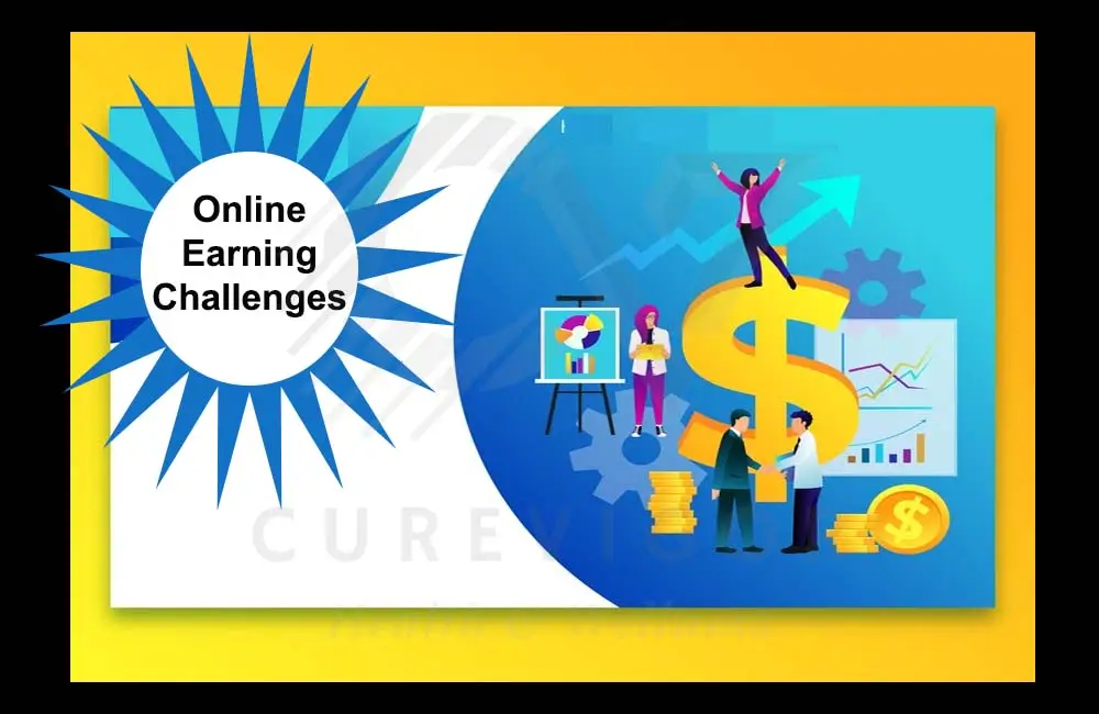 Online Earning Challenges