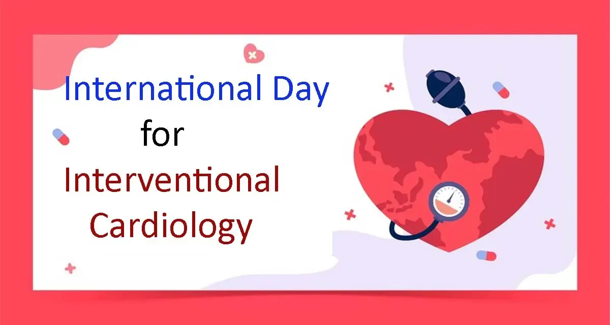 International Day for Interventional Cardiology Recognizes the Life-Saving Impact of Skilled Specialists