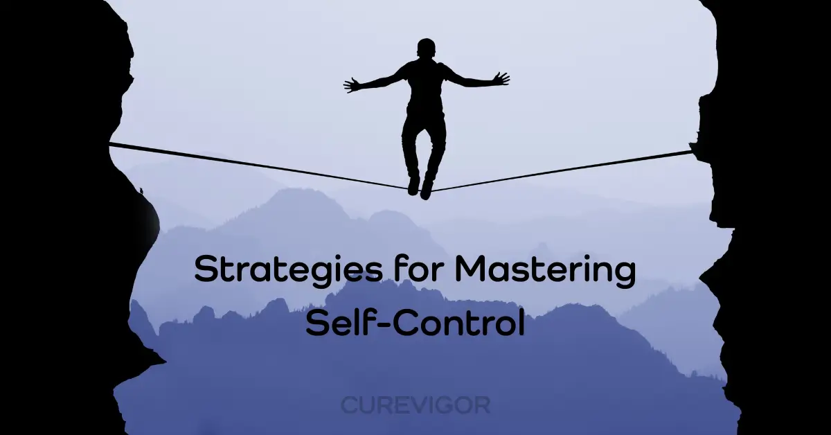 Strategies for Mastering Self-Control