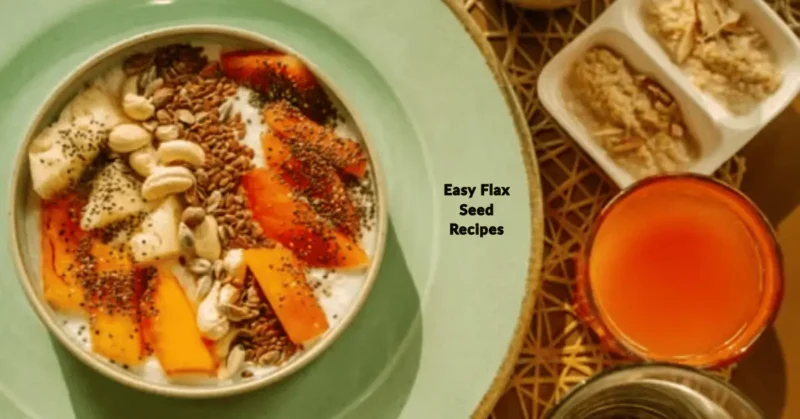 Outstanding Flax Seed Recipes