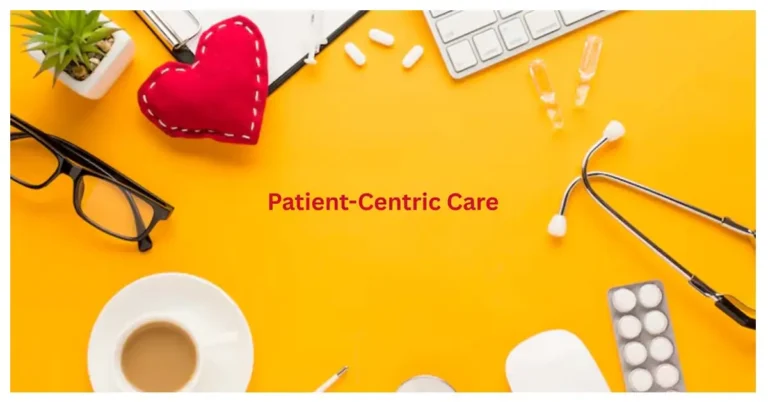 Patient-Centric Care