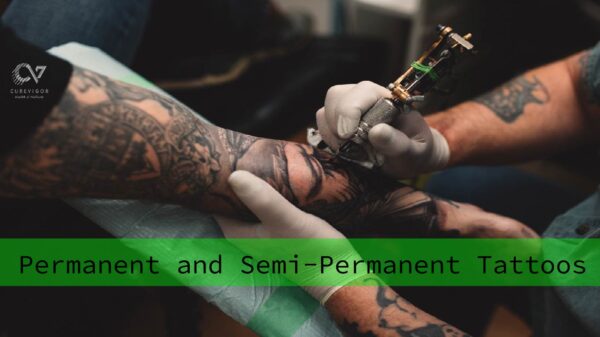 Permanent and Semi-permanent Tattoos