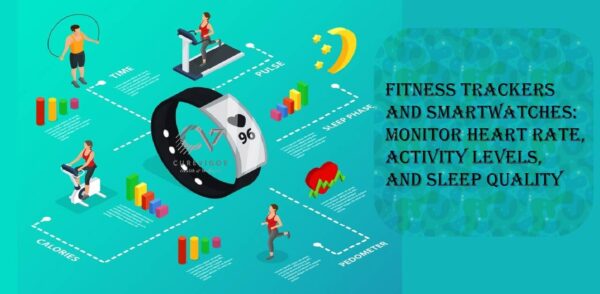 Fitness Tracker and Smart Watches