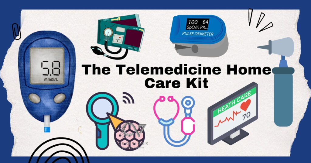 The Telemedicine Home Care Kit