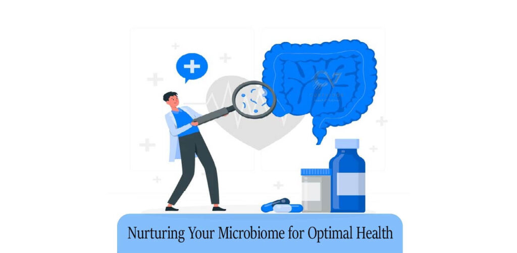 Nurturing Your Microbiome
