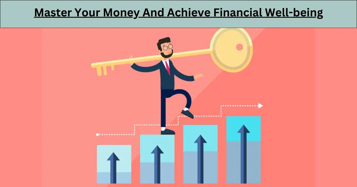 12 Steps to Master Your Money and Achieve Financial Well-being