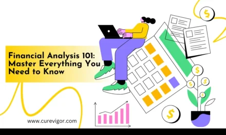 Financial Analysis 101: Master Everything You Need to Know