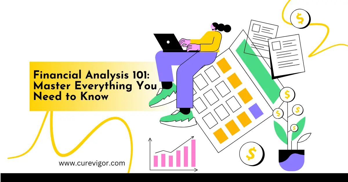 Financial Analysis 101: Master Everything You Need to Know