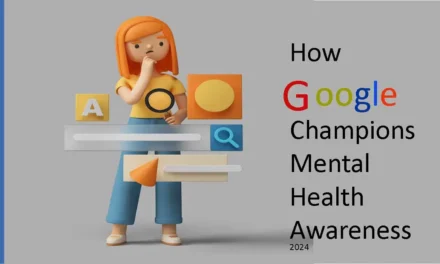 How Google Champions Mental Health Awareness Month 2024