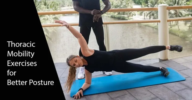 Thoracic Mobility Exercises for Better Posture
