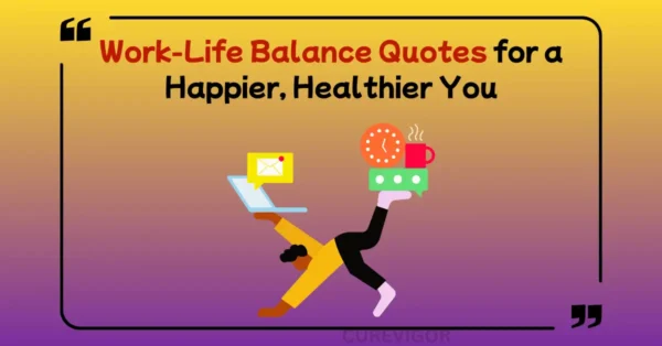 Work Life Balance Quotes