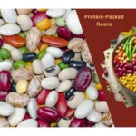 Top 10 Protein-Packed Beans to Add to Your Meals for Lasting Energy and Fullness