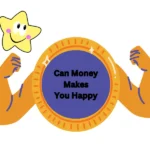 Can Money Make You Happy? The Truth Behind Wealth and Well-being