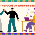 Why the Focus on Work-Life Balance is Critical for Success in Today’s Economy