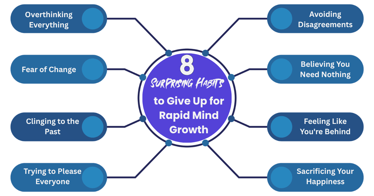 8 Habits to Give Up for Rapid Mind Growth