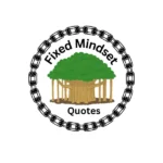 Fixed Mindset Quotes