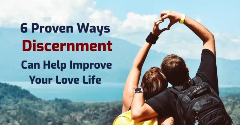 discernment and love life