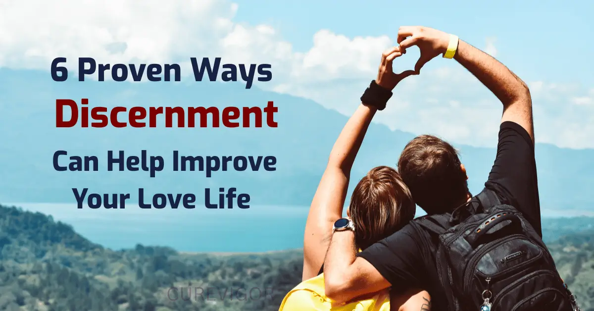 discernment and love life