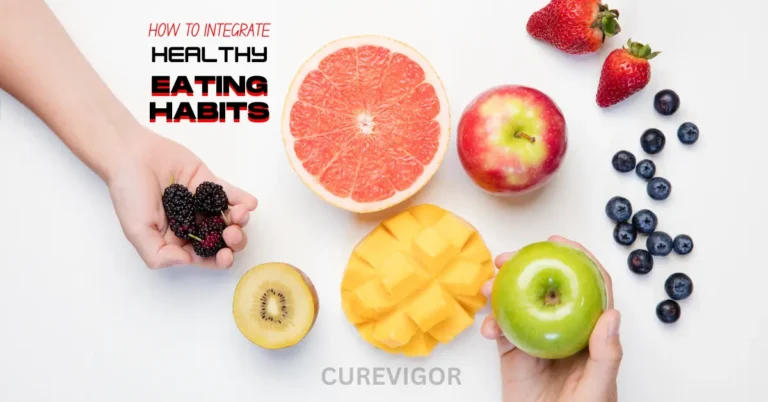 Integrate Healthy Eating Habits