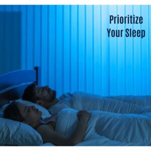 Prioritize Your Sleep