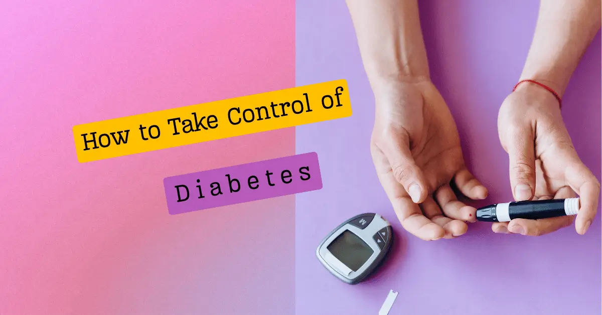Strategies to Take Control of Diabetes