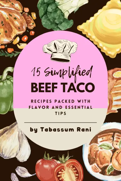 Beef Tacos Perfectly Simplified