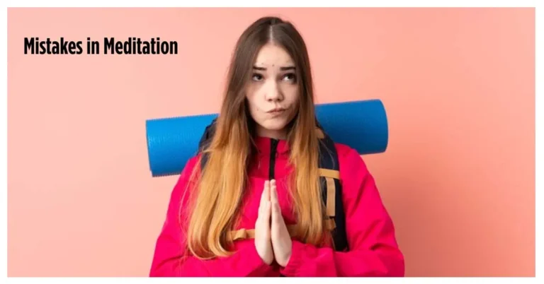 mistakes in meditation