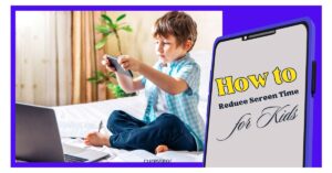 Reduce Screen Time