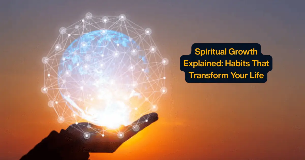 Spiritual Growth Explained