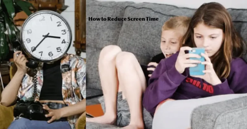 how to reduce screen time
