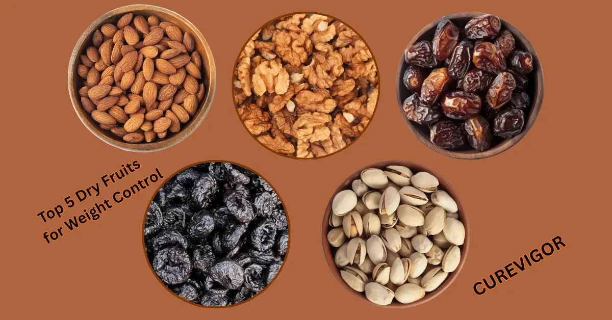 5 Dry Fruits for Weight Control