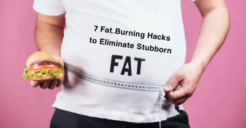 Eliminate Stubborn Fat