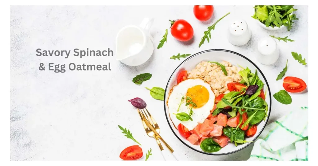 Savory Spinach & Egg Oatmeal