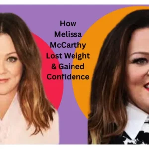 Melissa McCarthy Lost Weight & Gained Confidence