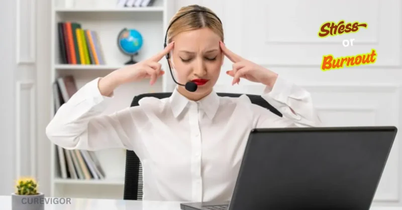 stress or burn out