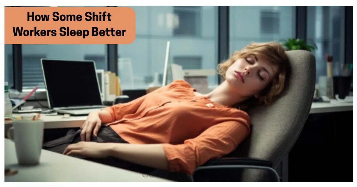 Shift Workers Sleep Better 1 CureVigor