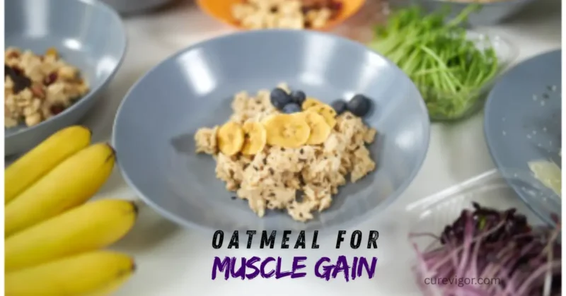 Oatmeal for Muscle Gain