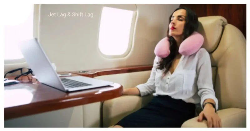 jet lag and shift lag jet lag and shift lag