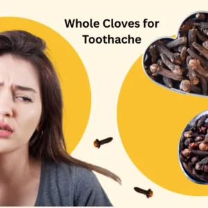 Whole Cloves for Toothache