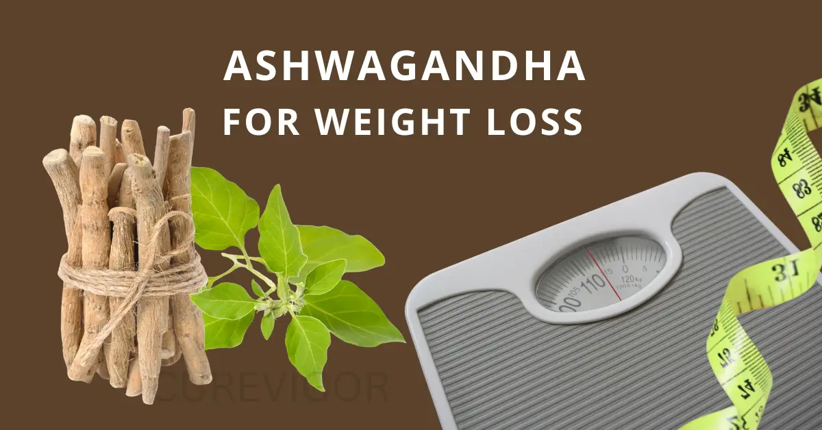 Ashwagandha for Weight Loss