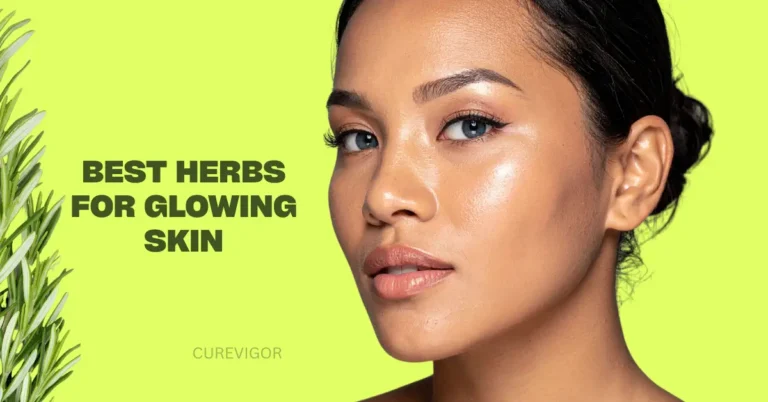 Best Herbs for Glowing Skin