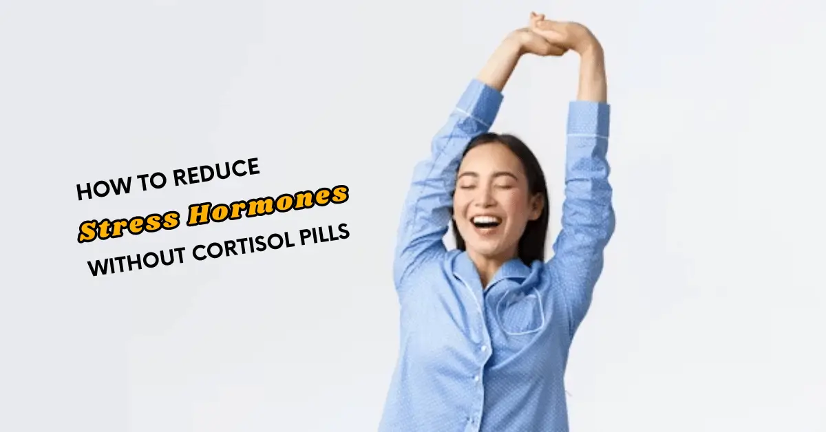 Reduce Stress Hormones
