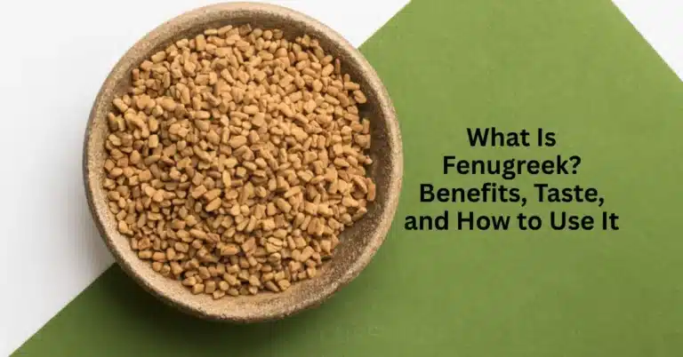 What Is Fenugreek