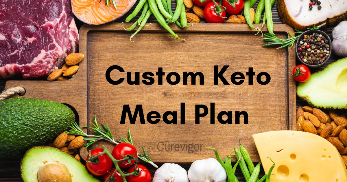 Why a Custom Keto Meal Plan Works Better