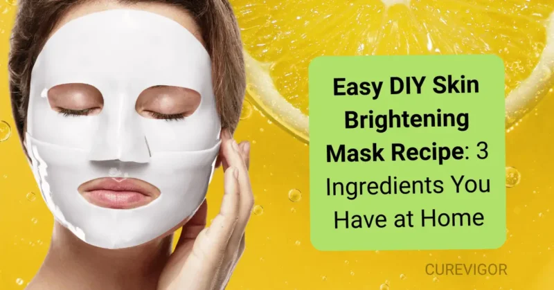 DIY Skin Brightening Mask